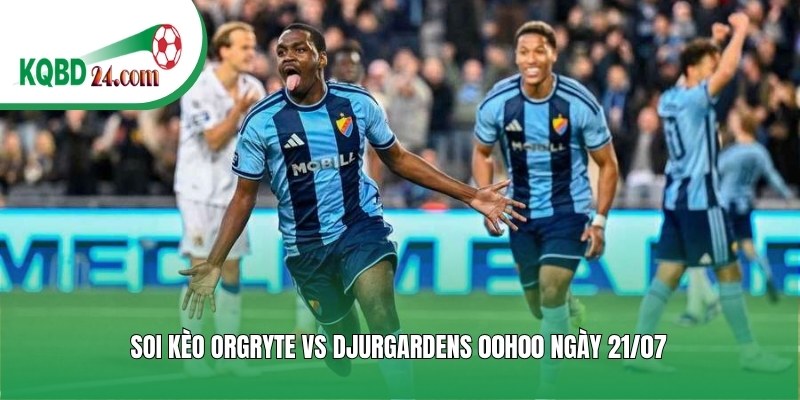 https://abhaziya.travel/soi-keo-bong-da-orgryte-vs-djurgardens/